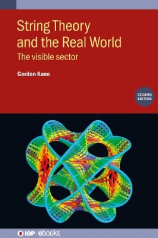 Cover of String Theory and the Real World (Second Edition)