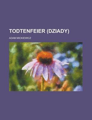 Book cover for Todtenfeier (Dziady)