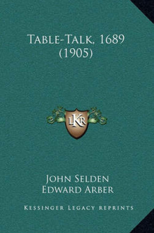 Cover of Table-Talk, 1689 (1905)