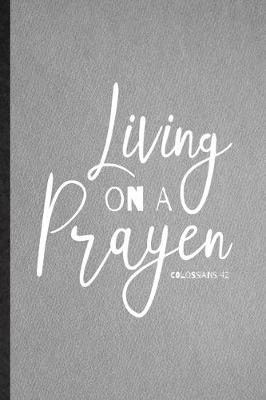Book cover for Living on a Prayer Colossians 4