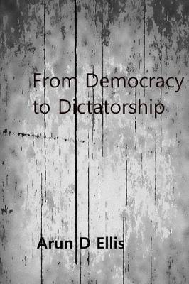 Book cover for From Democracy to Dictatorship