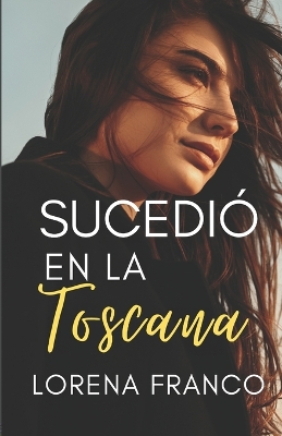 Book cover for Sucedio en La Toscana
