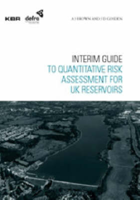 Book cover for Interim Guide To Quantitative Risk Assessment for UK Reservoirs