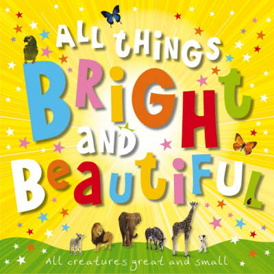 Book cover for All Things Bright and Beautiful