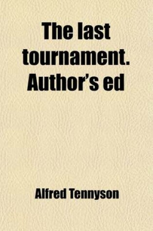 Cover of The Last Tournament. Author's Ed