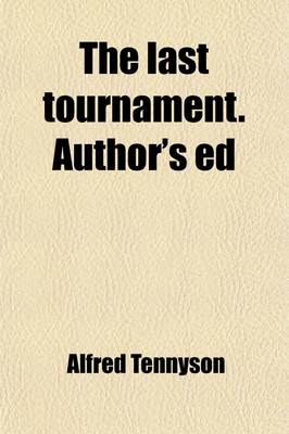 Book cover for The Last Tournament. Author's Ed