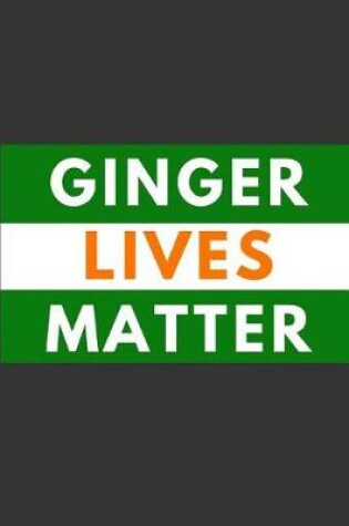 Cover of Ginger Lives Matter