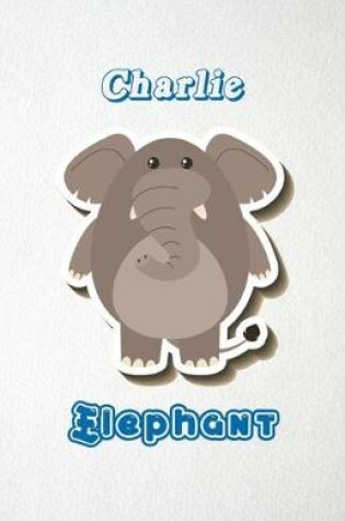 Cover of Charlie Elephant A5 Lined Notebook 110 Pages