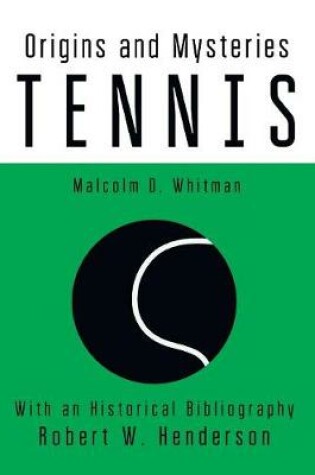 Cover of Tennis Origins and Mysteries