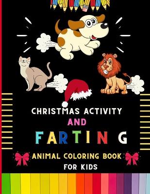 Book cover for Christmas activity and farting animal coloring book for kids