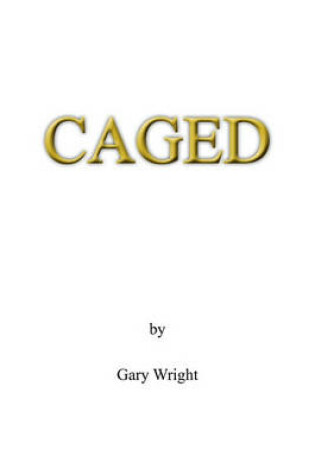 Cover of Caged