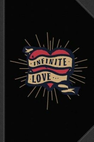 Cover of Infinite Love Journal Notebook