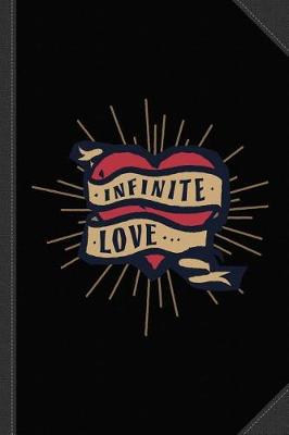 Book cover for Infinite Love Journal Notebook