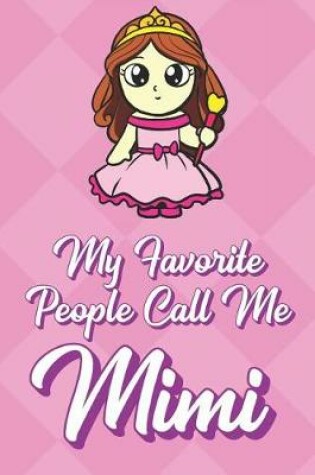 Cover of My Favorite People Call Me Mimi