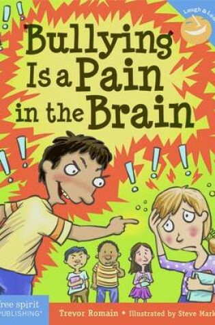 Cover of Bullying Is a Pain in the Brain
