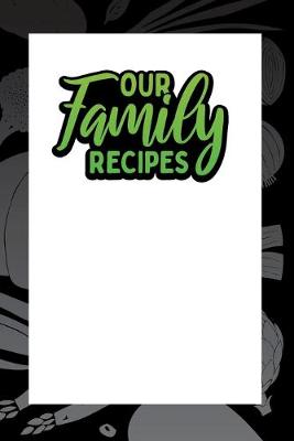 Book cover for Our Family Recipes