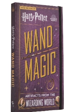 Cover of Harry Potter - Wand Magic: Artifacts from the Wizarding World