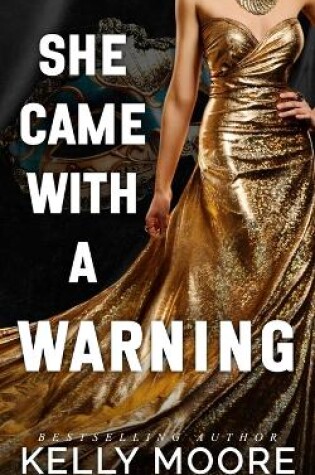 Cover of She Came With A Warning