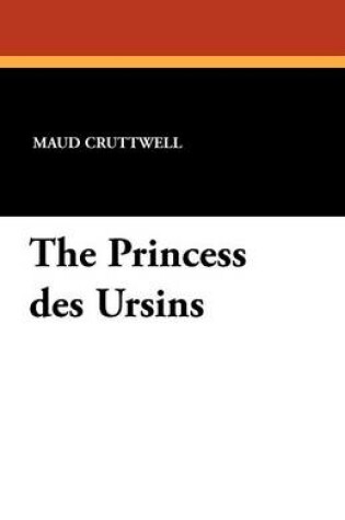Cover of The Princess Des Ursins