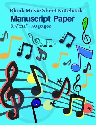 Book cover for Blank Music Sheet notebook, Manuscript Paper, 8.5x11,50 pages