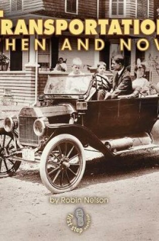 Cover of Transportation Then and Now