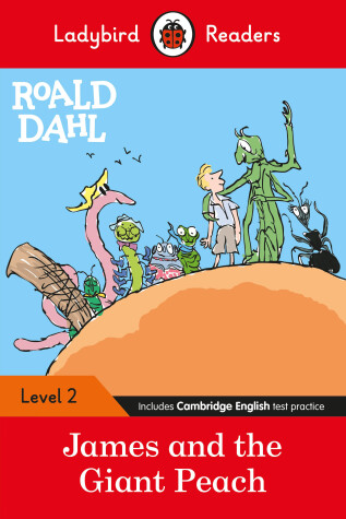 Book cover for Roald Dahl: James and the Giant Peach - Ladybird Readers Level 2