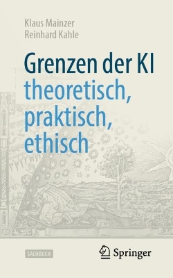 Book cover for Grenzen der KI – theoretisch, praktisch, ethisch