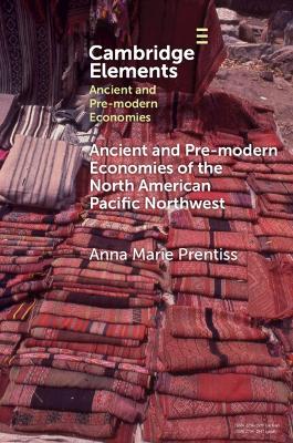 Book cover for Ancient and Pre-modern Economies of the North American Pacific Northwest