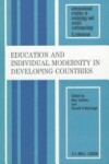 Book cover for Education and Individual Modernity in Developing Countries