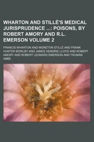 Cover of Wharton and Stille's Medical Jurisprudence Volume 2; Poisons, by Robert Amory and R.L. Emerson