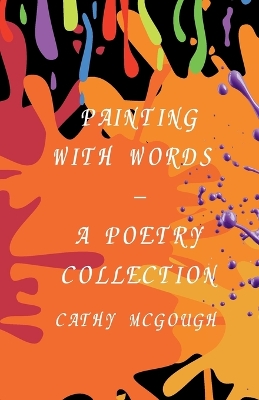 Book cover for Painting with Words - A Poetry Collection