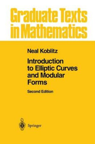 Cover of Introduction to Elliptic Curves and Modular Forms