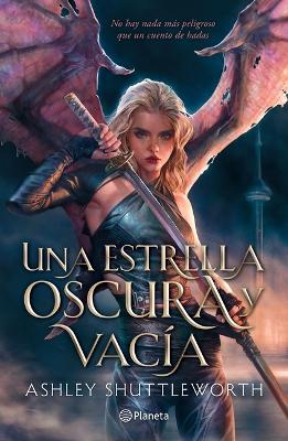 Cover of Una Estrella Oscura Y Vac�a (Astro 1) / A Dark and Hollow Star (Hollow Star 1)