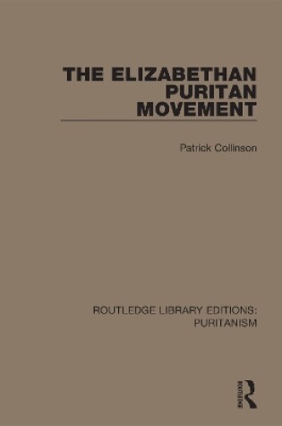 Cover of The  Elizabethan Puritan Movement