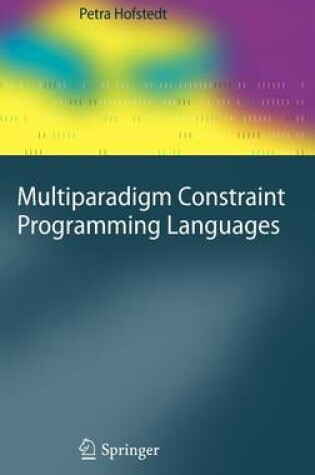 Cover of Multiparadigm Constraint Programming Languages