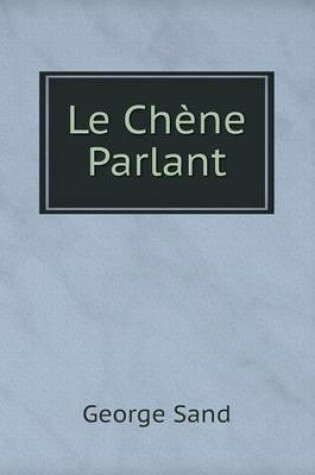 Cover of Le Chène Parlant