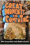 Book cover for Great Moments in Computing