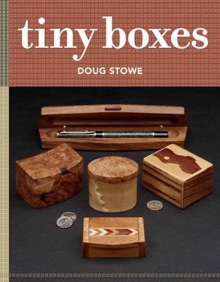 Cover of Tiny Boxes: 10 skill-building box projects