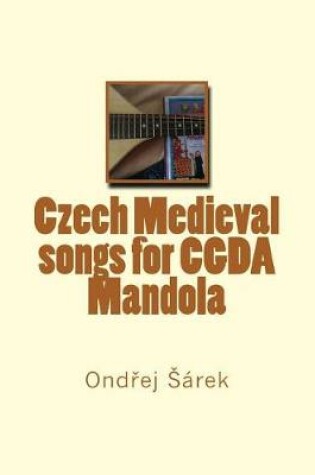 Cover of Czech Medieval Songs for Cgda Mandola