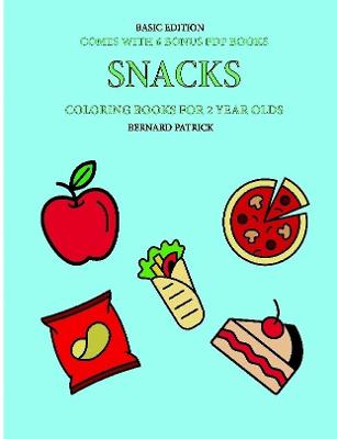 Book cover for Coloring Books for 2 Year Olds (Snacks)