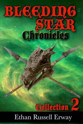 Book cover for The Bleeding Star Chronicles Collection 2