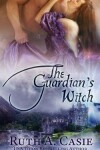 Book cover for The Guardian's Witch