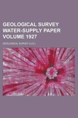 Cover of Geological Survey Water-Supply Paper Volume 1927