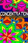 Book cover for CONCENTRATION ADULT COLORING BOOKS - Vol.1