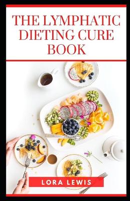 Book cover for The Lymphatic Dieting Cure Book