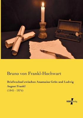 Book cover for Briefwechsel zwischen Anastasius Grun und Ludwig August Frankl