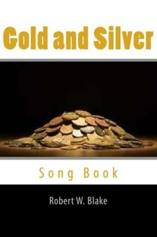 Cover of Gold and Silver