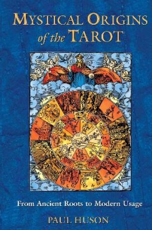 Mystical Origins of the Tarot