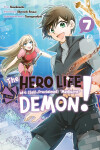 Book cover for The Hero Life of a (Self-Proclaimed) Mediocre Demon! 7