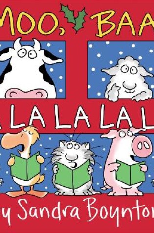 Cover of Moo, Baa, Fa La La La La!